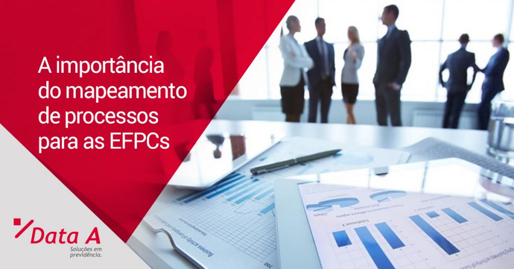 A importância do mapeamento de processos para as EFPCs