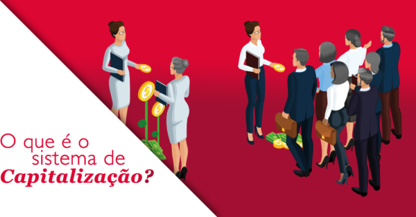 O que é o sistema de capitalização? | Data A Previdência